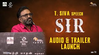 T Siva Speech - SIR Audio & Trailer launch  | Vemal | BoseVenkat | Siddhu Kumar | Siraj S