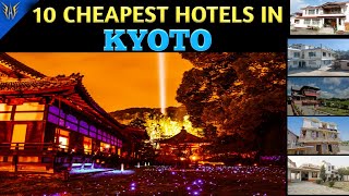 Kyoto Hotels | 10 Cheapest hotels in  Kyoto | Kyoto Hotels near Kansai International Airport