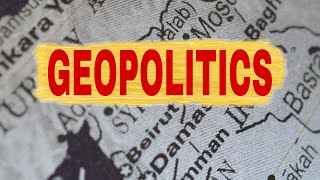 What is Geopolitics?