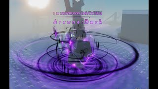 Arcane : Dark | 1/30,000,000 | Sol's RNG