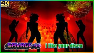 SAVAGE-44 - I like your disco ♫ Mega Retro Party 2024 ♫