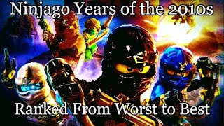 Every Ninjago Year of the 2010s Ranked from Worst to Best!