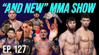 Ep.127 "AND NEW" MMA 2024 Predictions | UFCFN: Ankalaev vs. Walker 2 MAIN CARD PREVIEW & PREDICTIONS