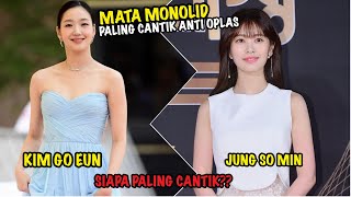 10 ARTIS & AKTOR Pemilik Mata Monolid Terindah, KIM GO EUN Sempat Ingin Oplas, JUNG SO MIN Pede Aja