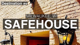 SafeHouse Milwaukee (Destination #6)