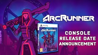 ArcRunner | Console Release Date Trailer