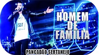 Gusttavo Lima - Homem de Familia