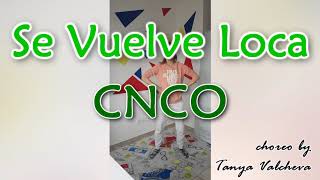 CNCO - Se Vuelve Loca #StayHome Zumba with Tanya Valcheva