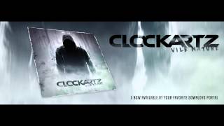 Clockartz - Vile Nature (Official HQ Preview)