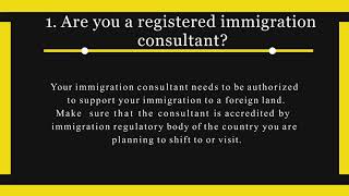 Top 4 Questions You Need To Ask Your Immigration Consultants