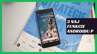 Android P | 3 najlepšie novinky