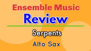 Alto Sax Ensemble Music Review Serpents