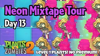 Plants vs Zombies 2 | Neon Mixtape Tour Day 13