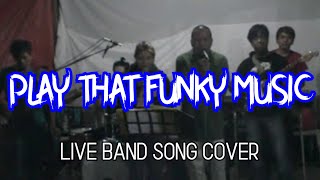 Play That Funky Music - Live Band Cover