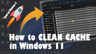 Hướng dẫn CLEAR CACHE & TĂNG TỐC cho Windows 11