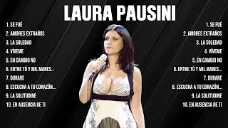 Laura Pausini Greatest Hits 2024   Pop Music Mix   Top 10 Hits Of All Time