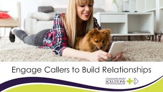 How to Engage Callers to Build Relationships