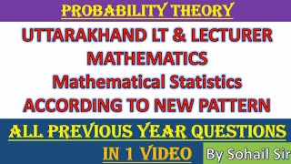 Uttarakhand LT Maths Probability Theory/Mathematical Statistics Part-1 All previous Year Questions