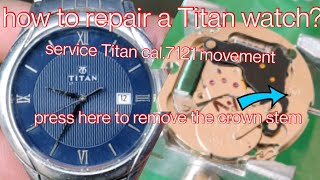 how to repair a Titan watch? servicing Titan cal.7121 movement#watches #titan