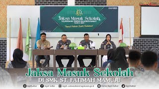 KEJATI SULBAR - Jaksa Masuk Sekolah Di SMK St. Fatimah Mamuju