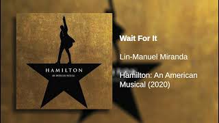 Wait For It | Hamilton (LIVE): Original Broadway Cast