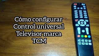 Codigo para tv TCM. Control universal.