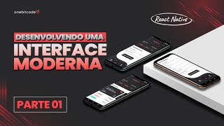 Desenvolvendo o KOLI BANK: Uma INTERFACE MODERNA com React Native - Parte 1 | ONEBITCODE