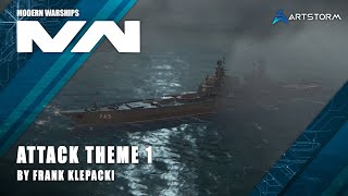 Modern Warships OST - Attack Theme 1 by Frank Klepacki