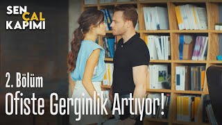 Ofiste gerginlik artıyor! - Sen Çal Kapımı 2. Bölüm