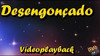 Desengonçado - Videoplayback com legenda - Jayane