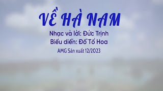 Về Hà Nam - Sáng tác Đức Trịnh | Ca sĩ Đỗ Tố Hoa | Nhạc Hà Nam mới nhất