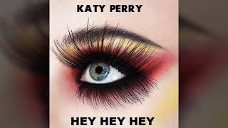 Katy Perry - Hey Hey Hey (Acoustic) [Version 1]