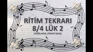 RİTİM TEKRARI ÇALIŞMASI 8/4'LÜK 2 | KONSERVATUVARA HAZIRLIK