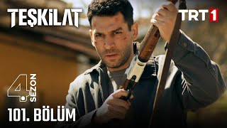 Teşkilat 101. Bölüm @trt1