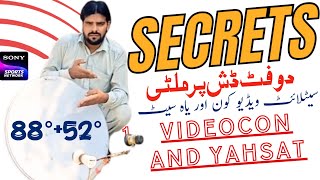 Videocon & Yahsat 52e secrets | How to multi set up for 88° and 52°e on 2 Feet Dish |