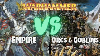 Empire V Orcs & Goblins | Battle Report