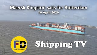 Maersk Kingston sails from Felixstowe, 30 April 2020