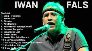 IWAN FALS - YANG TERLUPAKAN || KEMESRAAN BEST SONG OF IWAN FALS FULL ALBUM