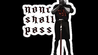 Dark Souls 2 - None Shall Pass