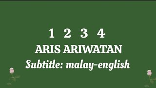 1 2 3 4 || ARIS ARIWATAN || Terjemahan (translation) melayu-inggeris