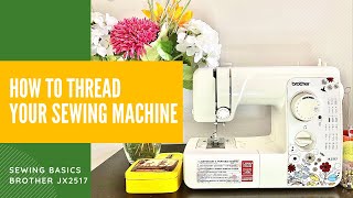 How To Thread Your Sewing Machine (For Beginners)