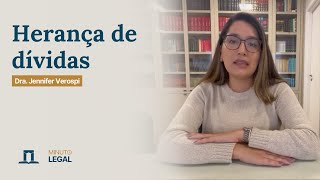 Minuto Legal 196 - Herança de dívidas