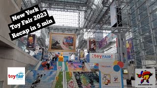 New York Toy Fair 2023 Recap in 5 minutes!!  Taking you to a quick tour!