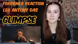 Foreigner React To LEO - Glimpse of Antony Das | Thalapathy Vijay | Anirudh