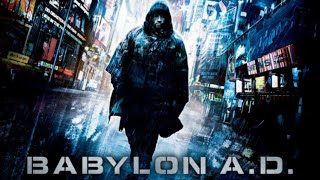 Babylon A.D. Hollywood Hindi Dubbed Full Movie Facts | Vin Diesel, Michelle Yeoh | Movie Review