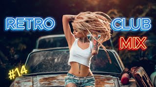 RETRO CLUB MIX #14 / BEST MUSIC / DJ DENISKDI