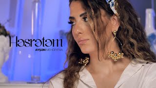 Ayşən Mehdiyeva — Həsrətəm (Rəsmi Musiqi Videosu)