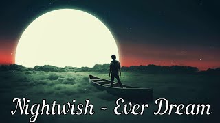 Текст,перевод песни Nightwish - Ever Dream