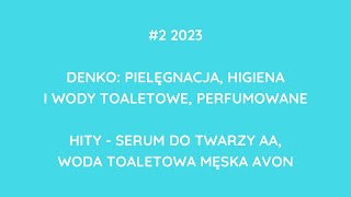 👍2 HITY, KTÓRE WARTO ZNAĆ W DENKU KOSMETYCZNYM #2 2023