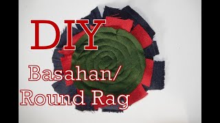 BASAHAN/RAG MAKING TUTORIAL | DIY